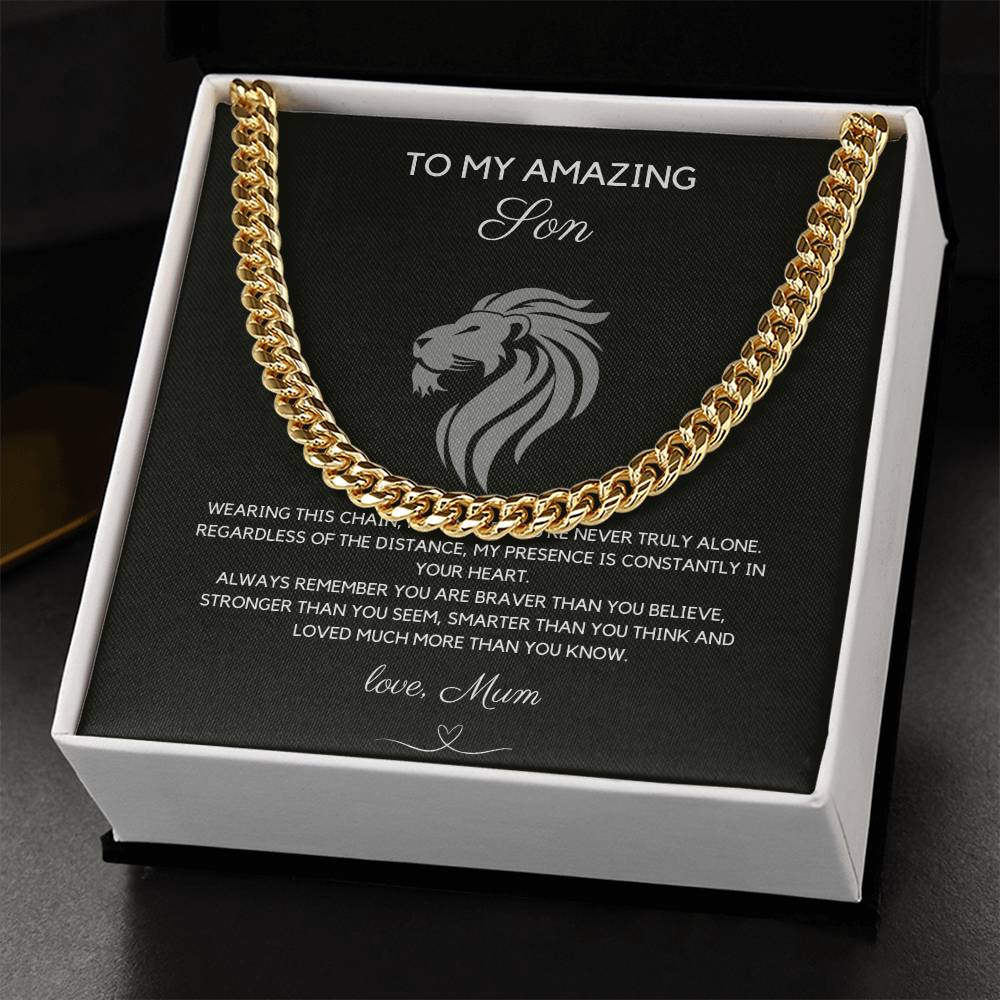 To My Amazing Son - Never Alone - Cuban Chain - Love Mum