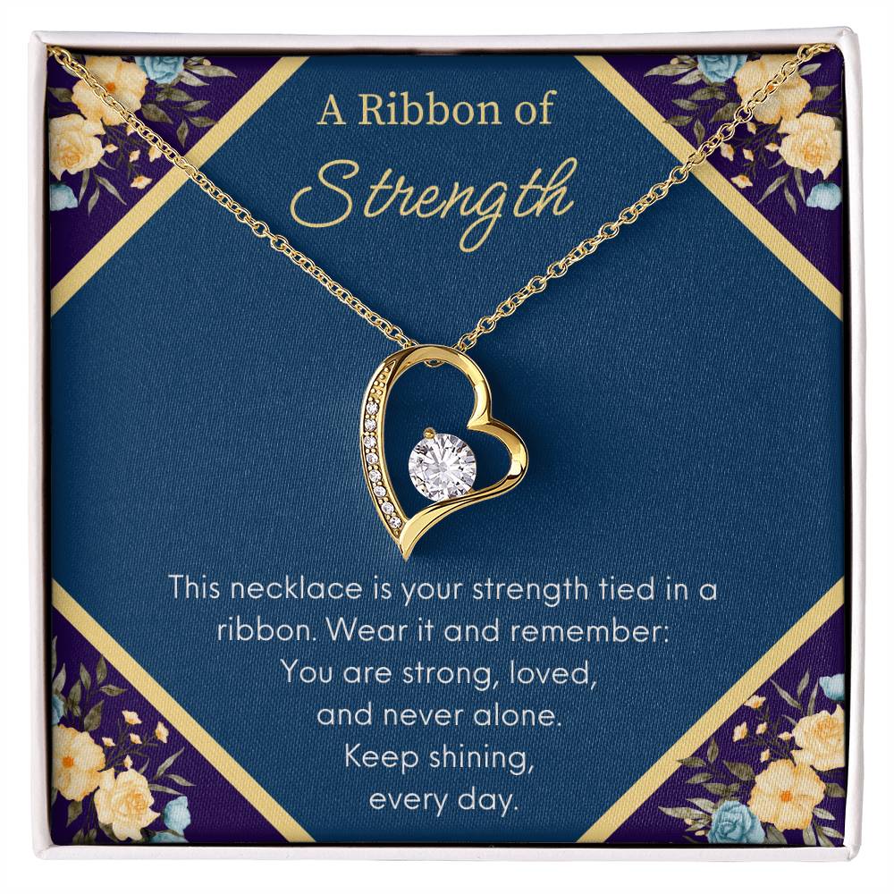 A Ribbon Of Strength - Keep Shining - Forever Love Necklace