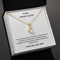 Women In My Life - Your Last Everything - Alluring Beauty Necklace - Love Your Man