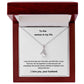 To The Woman In My Life - Your Last Everything - Alluring Beauty Necklace - Love Your Husband