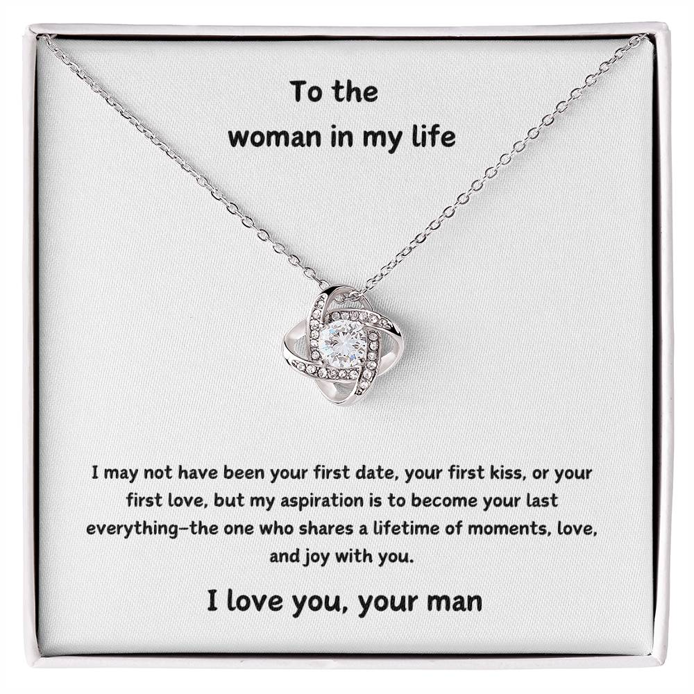 Women In My Life - Your Last Everything - Love Knot Necklace - Love Your Man