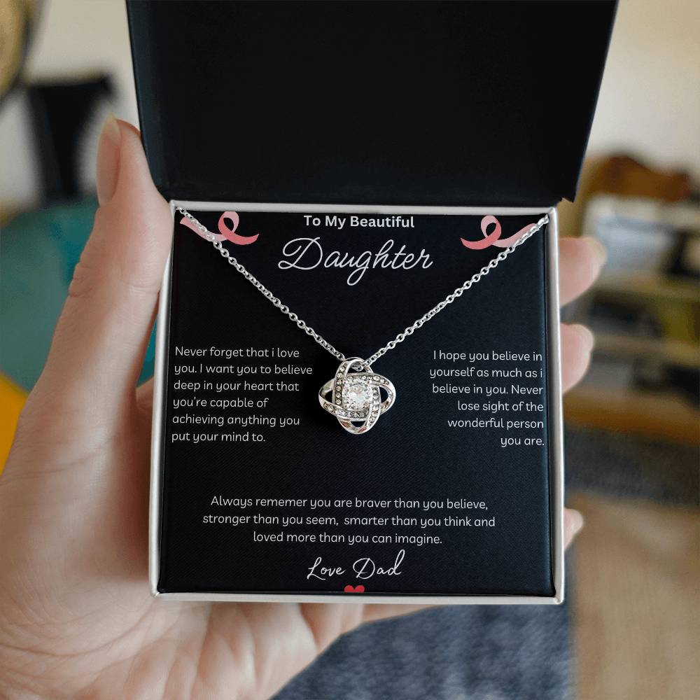 To My Beautiful Daughter - Never Forget - Love Knot Necklace - Love Dad