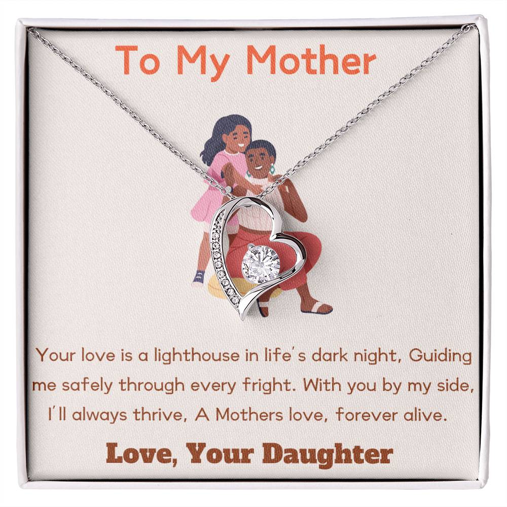 To My Mother - Forever Alive - Forever Love Necklace - Love Your Daughter